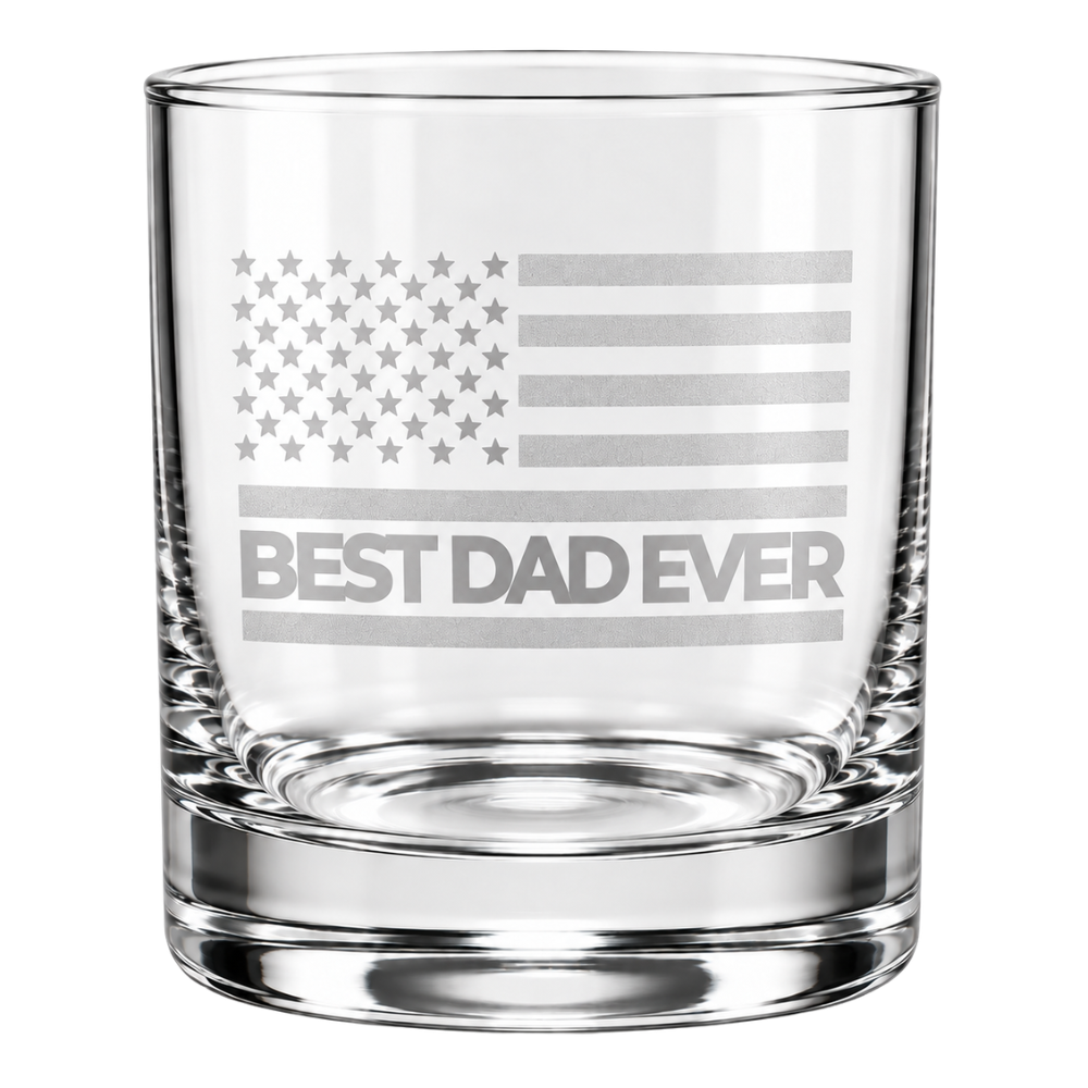 Best Dad Ever Laser Engraved Whiskey Glass (10OZ)